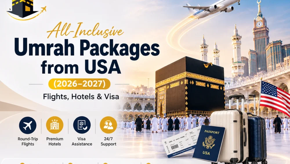 All-inclusive Umrah packages from USA showing Makkah clock tower hotels near Masjid al-Haram