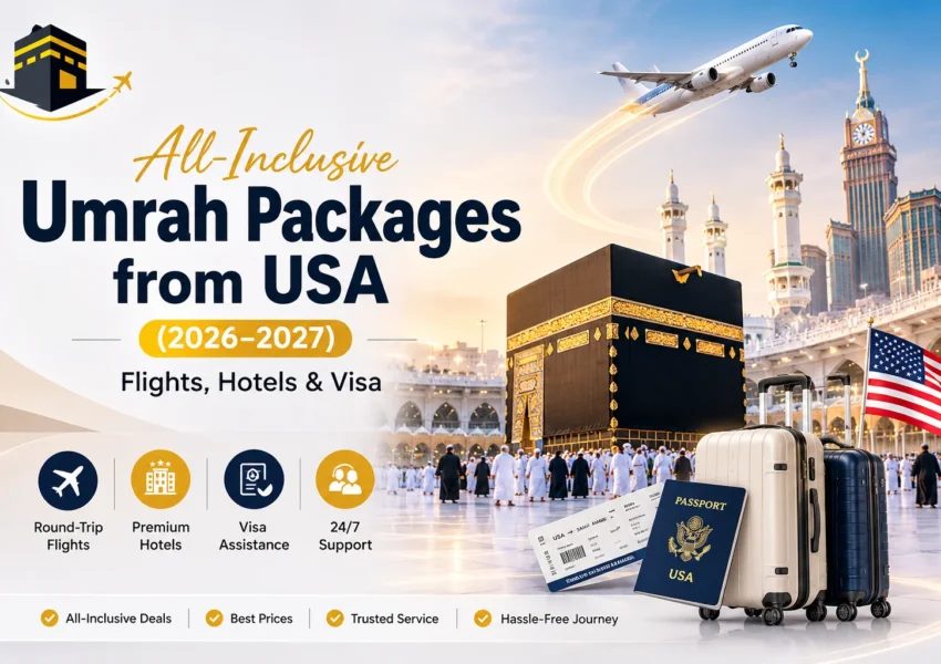 All-inclusive Umrah packages from USA showing Makkah clock tower hotels near Masjid al-Haram
